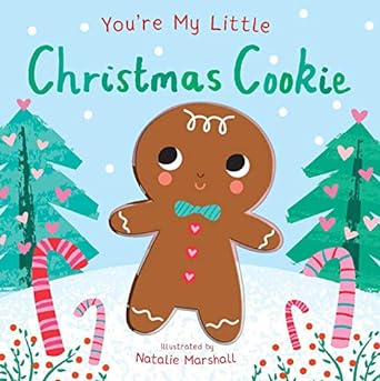 You're My Little Christmas Cookie Board Book